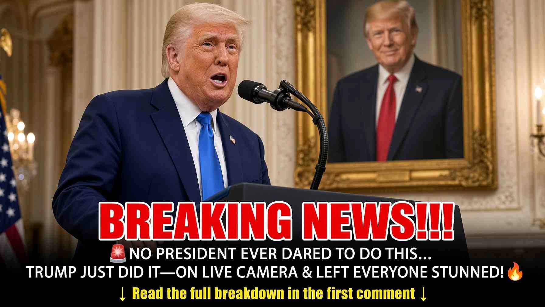 No President Ever Tried This. Trump Just Did — On Live Camera